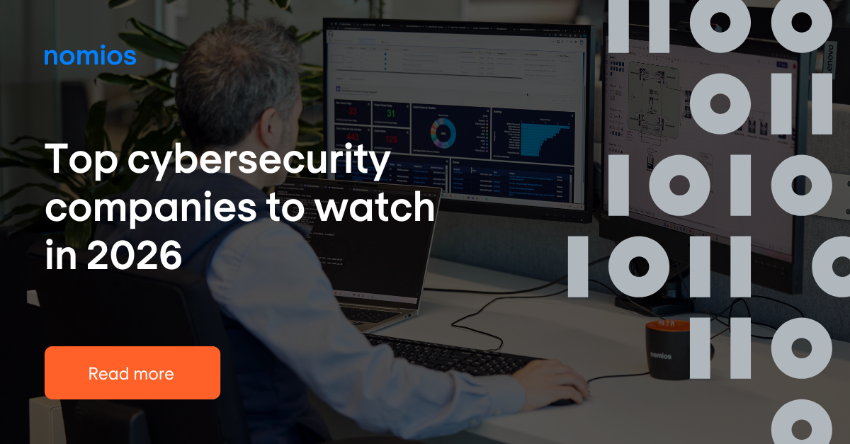 Top cybersecurity companies to watch in 2026 | Nomios UK